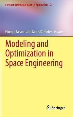 Modeling and Optimization in Space Engineering(English, Hardcover, unknown)