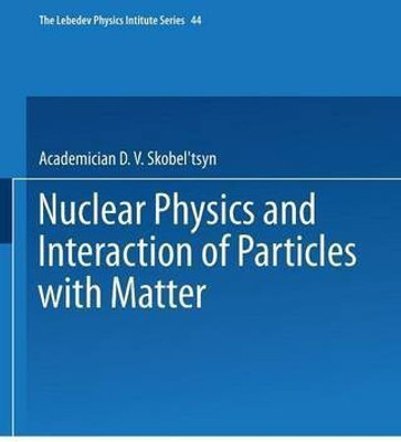 Nuclear Physics and Interaction of Particles with Matter(English, Paperback, unknown)