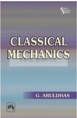 Classical Mechanics(English, Paperback, Aruldhas G.)