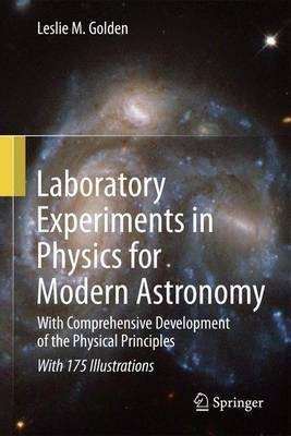 Laboratory Experiments in Physics for Modern Astronomy(English, Paperback, Golden Leslie M.)