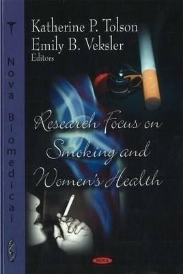 Research Focus on Smoking & Women's Health(English, Hardcover, unknown)