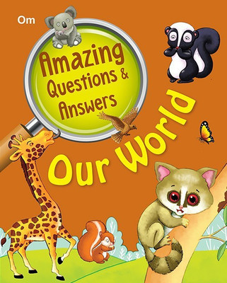 Amazing Questions & Answers Our World(English, Paperback, Om Books Editorial Team)