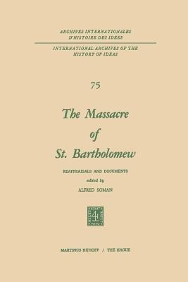 The Massacre of St. Bartholomew(English, Paperback, unknown)