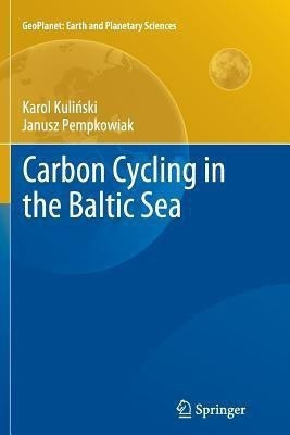 Carbon Cycling in the Baltic Sea(English, Paperback, Kulinski Karol)
