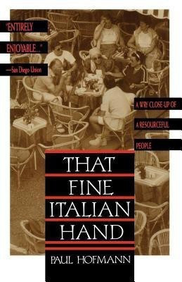 That Fine Italian Hand(English, Paperback, Hofmann Paul)