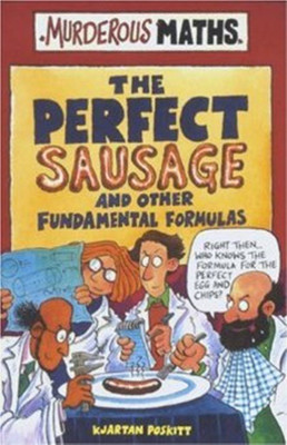 Murderous Maths: Perfect Sausage and Other Formulas(English, Paperback, Kjartan Poskitt)