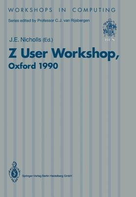 Z User Workshop, Oxford 1990(English, Paperback, unknown)