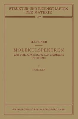 Molekuelspektren und ihre Anwendung auf Chemische Probleme(German, Paperback, Sponer H.)