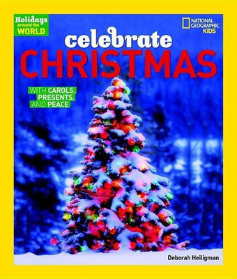 Holidays Around the World: Celebrate Christmas(English, Hardcover, Heiligman Deborah)
