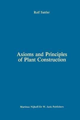 Axioms and Principles of Plant Construction(English, Paperback, unknown)