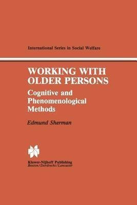 Working with Older Persons(English, Paperback, Sherman Edmund)