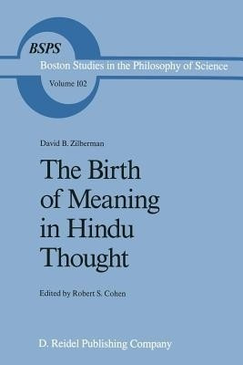The Birth of Meaning in Hindu Thought(English, Paperback, Zilberman David B.)