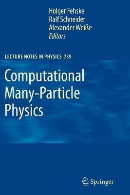 Computational Many-Particle Physics(English, Paperback, unknown)
