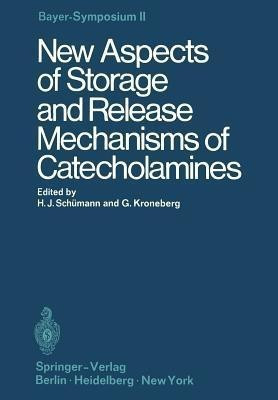 New Aspects of Storage and Release Mechanisms of Catecholamines(English, Paperback, unknown)