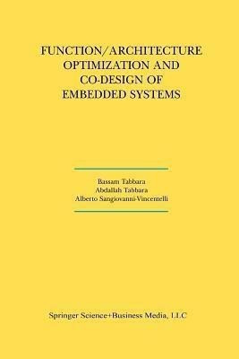 Function/Architecture Optimization and Co-Design of Embedded Systems(English, Paperback, Tabbara Bassam)