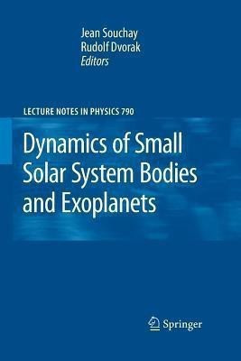 Dynamics of Small Solar System Bodies and Exoplanets(English, Paperback, unknown)