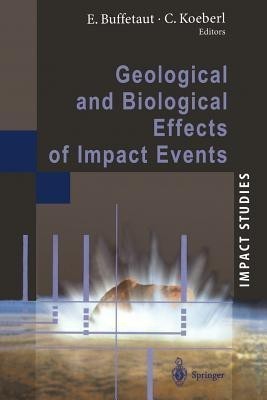 Geological and Biological Effects of Impact Events(English, Paperback, unknown)