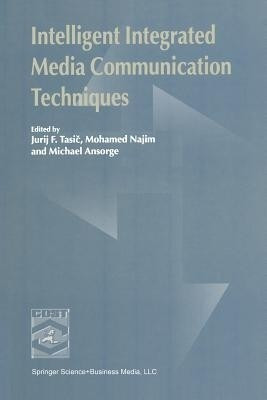 Intelligent Integrated Media Communication Techniques(English, Paperback, unknown)