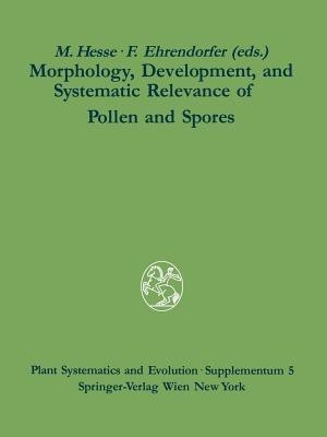 Morphology, Development, and Systematic Relevance of Pollen and Spores(English, Paperback, unknown)