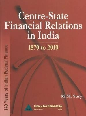 Centre-State Financial Relations in India(English, Hardcover, Sury M M Dr.)