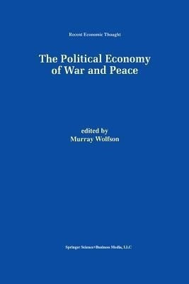 The Political Economy of War and Peace(English, Paperback, unknown)