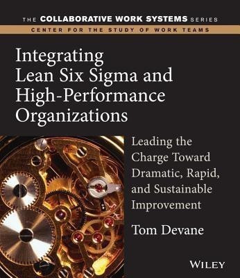 Integrating Lean Six Sigma and High-Performance Organizations(English, Paperback, Devane Tom)