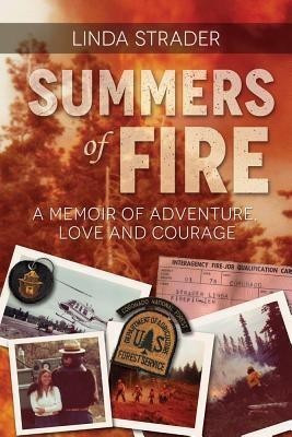 Summers of Fire(English, Paperback, Strader Linda)
