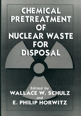 Chemical Pretreatment of Nuclear Waste for Disposal(English, Paperback, unknown)