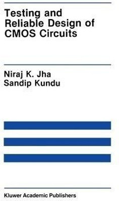 Testing and Reliable Design of CMOS Circuits(English, Paperback, Jha Niraj K.)