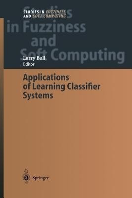 Applications of Learning Classifier Systems(English, Paperback, unknown)