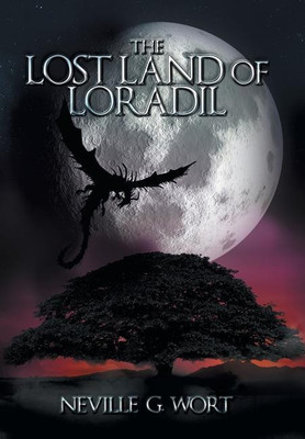 The Lost Land of Loradil(English, Hardcover, Wort Neville G)