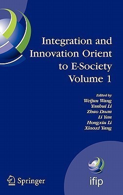 Integration and Innovation Orient to E-Society Volume 1(English, Hardcover, unknown)