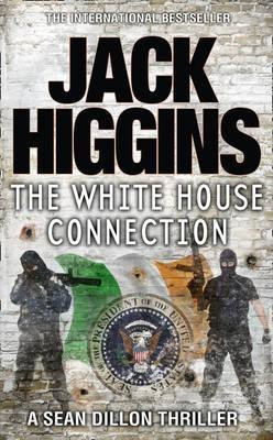 The White House Connection(English, Paperback, Higgins Jack)