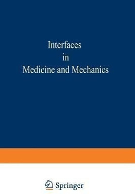 Proceedings of the First International Conference on Interfaces in Medicine and Mechanics(English, Paperback, unknown)