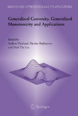 Generalized Convexity, Generalized Monotonicity and Applications(English, Hardcover, unknown)