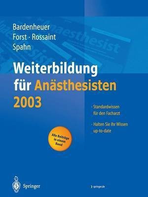 Weiterbildung fuer Anaesthesisten 2003(German, Paperback, unknown)