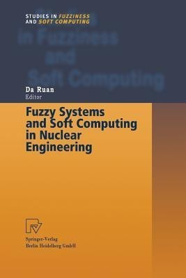 Fuzzy Systems and Soft Computing in Nuclear Engineering(English, Paperback, unknown)