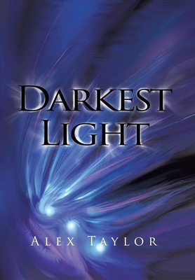 Darkest Light(English, Hardcover, Taylor Alex Mr)