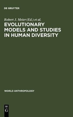 Evolutionary Models and Studies in Human Diversity(English, Hardcover, unknown)