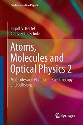 Atoms, Molecules and Optical Physics 2(English, Hardcover, Hertel Ingolf V.)