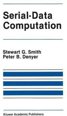 Serial-Data Computation(English, Paperback, Smith Stewart G.)