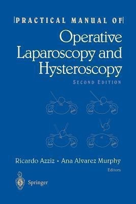 Practical Manual of Operative Laparoscopy and Hysteroscopy(English, Paperback, unknown)