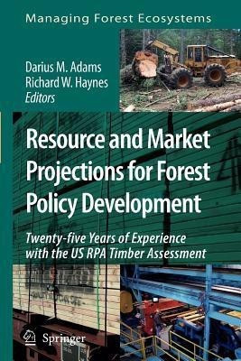 Resource and Market Projections for Forest Policy Development(English, Paperback, unknown)