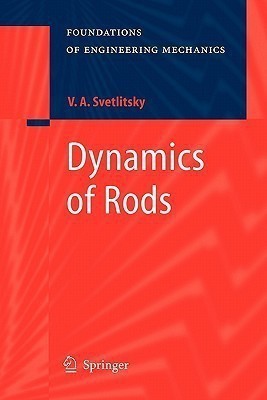 Dynamics of Rods(English, Paperback, Svetlitsky Valery A.)