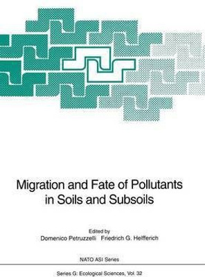 Migration and Fate of Pollutants in Soils and Subsoils(English, Paperback, unknown)