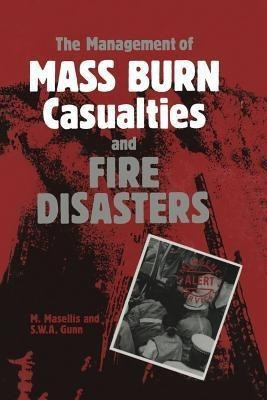 The Management of Mass Burn Casualties and Fire Disasters(English, Paperback, unknown)