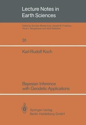 Bayesian Inference with Geodetic Applications(English, Paperback, Koch Karl-Rudolf)
