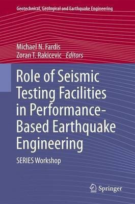 Role of Seismic Testing Facilities in Performance-Based Earthquake Engineering(English, Paperback, unknown)