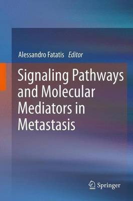 Signaling Pathways and Molecular Mediators in Metastasis(English, Paperback, unknown)