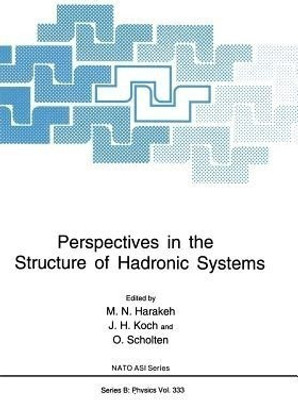 Perspectives in the Structure of Hadronic Systems(English, Paperback, unknown)